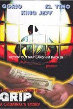 Watch Grip A Criminals Story Solarmovie