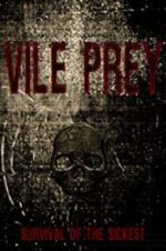 Watch Vile Prey Solarmovie