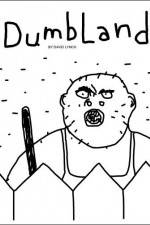 Watch DumbLand Solarmovie