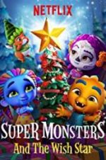 Watch Super Monsters and the Wish Star Solarmovie