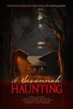 Watch A Savannah Haunting Solarmovie