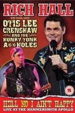 Watch Rich Hall: Hell No I Ain't Happy Solarmovie