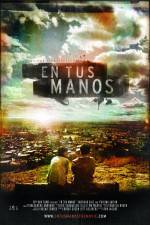 Watch En tus manos Solarmovie