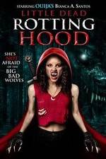 Watch Little Dead Rotting Hood Solarmovie