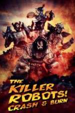 Watch The Killer Robots! Crash and Burn Solarmovie