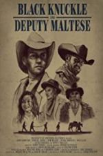 Watch Black Knuckle and Deputy Maltese Solarmovie