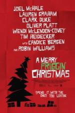 Watch A Merry Friggin' Christmas Solarmovie