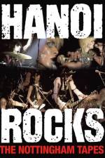 Watch Hanoi Rocks The Nottingham Tapes Solarmovie