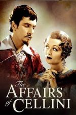 Watch The Affairs of Cellini Solarmovie
