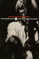 Watch Tom Petty and the Heartbreakers High Grass Dogs Live from the Fillmore Solarmovie