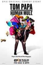 Watch Tom Papa Human Mule Solarmovie