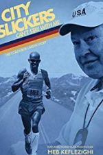 Watch City Slickers Can\'t Stay with Me: The Coach Bob Larsen Story Solarmovie
