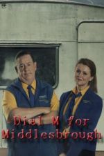 Watch Dial M for Middlesbrough Solarmovie