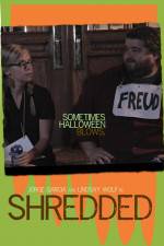 Watch Shredded Solarmovie