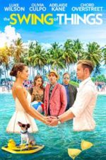 Watch The Swing of Things Solarmovie