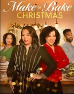 Watch Make or Bake Christmas Solarmovie