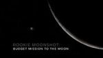 Watch Rookie Moonshot: Budget Mission to the Moon Solarmovie