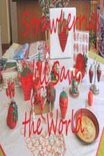 Watch Strawberries Will Save the World Solarmovie
