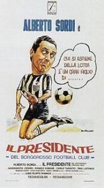 Watch Il presidente del Borgorosso Football Club Solarmovie