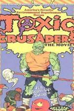 Watch Toxic Crusaders Solarmovie
