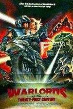 Watch Warlords of the 21st Century Solarmovie
