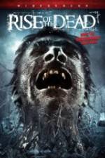 Watch Rise of the Dead Solarmovie