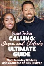 Watch Eurovision Calling: Jason and Chelcee\'s Ultimate Guide Solarmovie