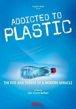Watch Addicted to Plastic Solarmovie