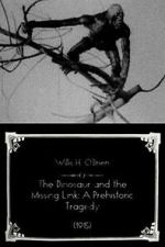 Watch The Dinosaur and the Missing Link: A Prehistoric Tragedy (Short 1915) Solarmovie