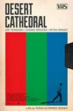 Watch Desert Cathedral Solarmovie