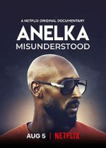 Watch Anelka: Misunderstood Solarmovie