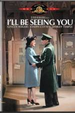 Watch I'll Be Seeing You Solarmovie