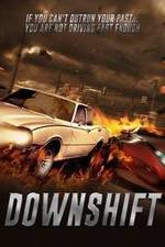 Watch Downshift Solarmovie