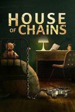 Watch House of Chains Solarmovie