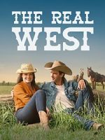 Watch The Real West Solarmovie