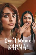 Watch Don\'t Blame Karma! Solarmovie