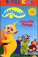 Watch Teletubbies: Favorite Things Solarmovie