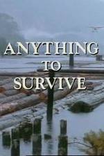 Watch Anything to Survive Solarmovie