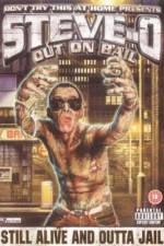 Watch Steve-O: Out on Bail Solarmovie