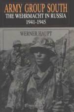 Watch Army Group South: The Wehrmacht in Russia 1941-1945 Solarmovie