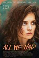 Watch All We Had Solarmovie