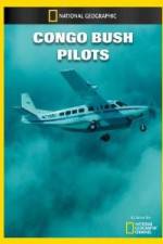 Watch National Geographic Congo Bush Pilots Solarmovie