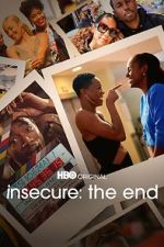 Watch INSECURE: THE END Solarmovie