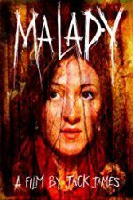 Watch Malady Solarmovie