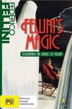 Watch The Magic of Fellini Solarmovie