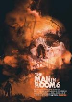 Watch The Man in Room 6 Solarmovie