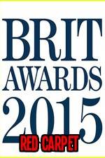 Watch The Brits 2015 Red Carpet Solarmovie
