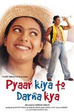 Watch Pyaar Kiya To Darna Kya Solarmovie