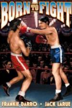 Watch Born to Fight Solarmovie