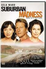 Watch Suburban Madness Solarmovie